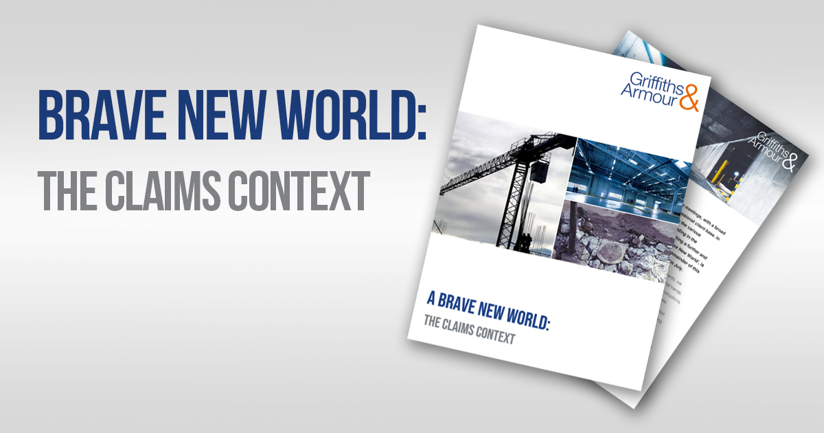 Brave New World: The Claims Context | Griffiths & Armour
