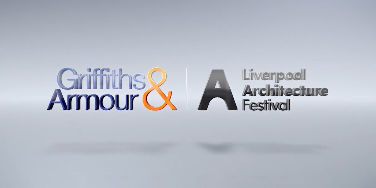 Liverpool Architecture Festival | Griffiths & Armour