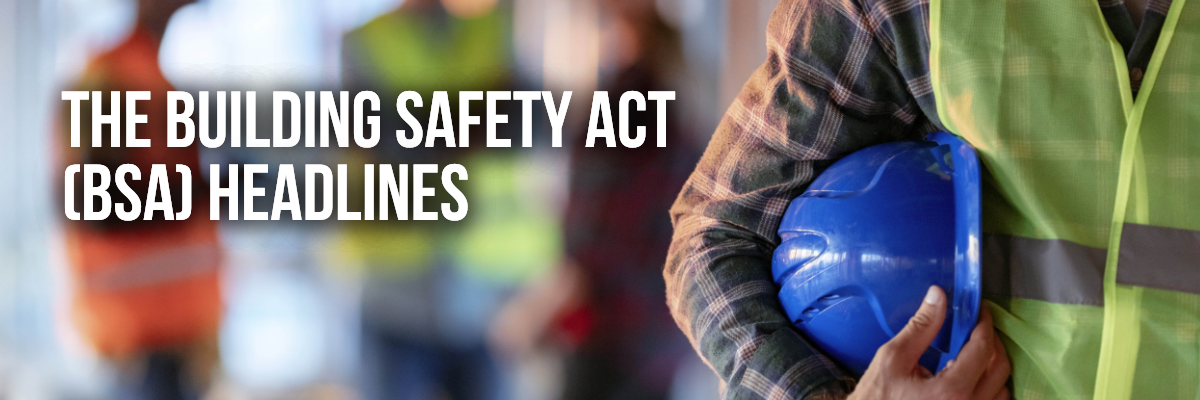 Building Safety Act - Headlines | Griffiths & Armour