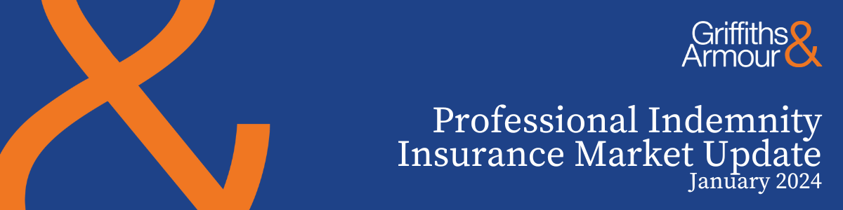 Professional Indemnity Insurance Market Update | Griffiths & Armour
